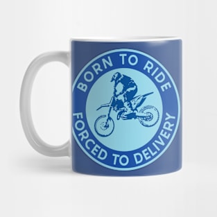 Born to Ride/Delivery Mug